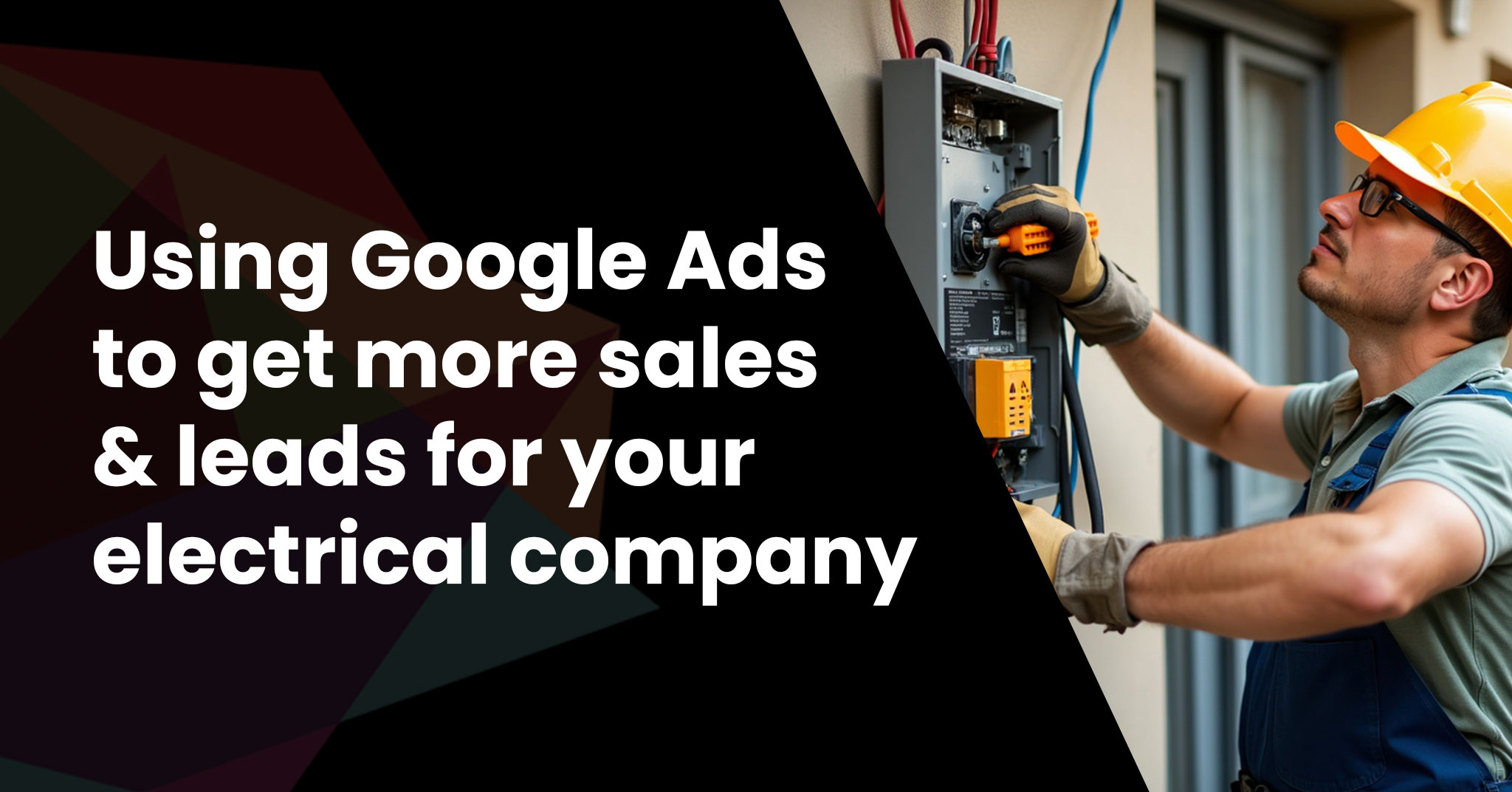 How electricains can boost revenue with Google Ads